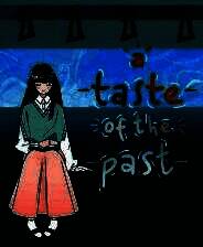 《A Taste of the Past》官方版