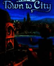 《Town to City》demo