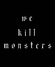 《我们杀死怪物》游戏库