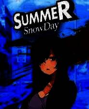 《Summer Snow Day》demo